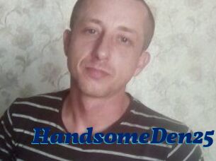 Handsome_Den25