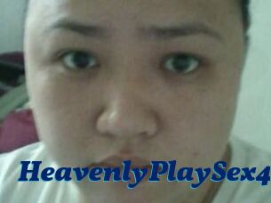 HeavenlyPlaySex4U