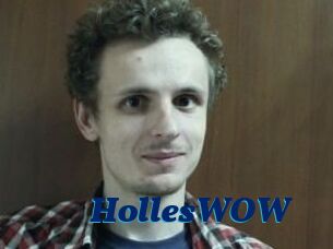 HollesWOW