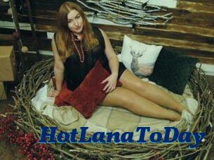 HotLanaToDay