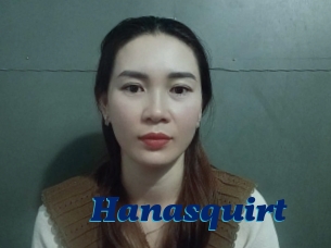 Hanasquirt