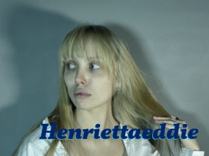 Henriettaeddie