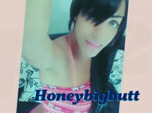 Honeybigbutt