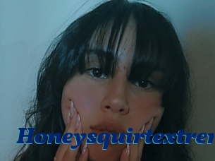 Honeysquirtextrem