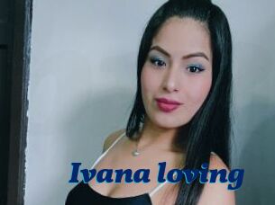 Ivana_loving