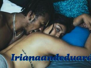 Irianaandeduard