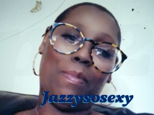 Jazzysosexy