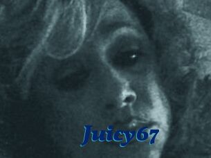 Juicy67