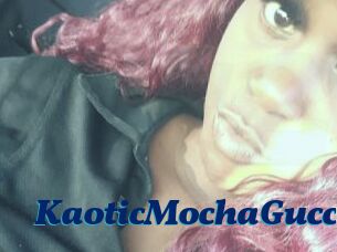 KaoticMochaGucci