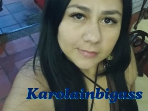 Karolainbigass