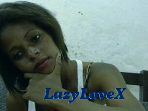 LazyLoveX