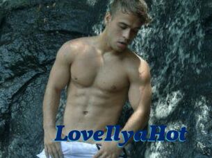 LoveIlyaHot