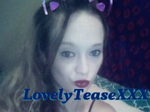 LovelyTeaseXXX