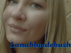 Lanablondebush