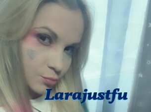 Larajustfu