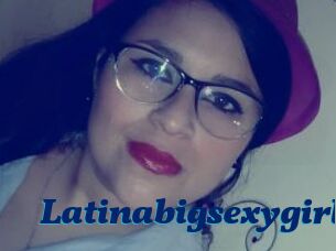 Latinabigsexygirl
