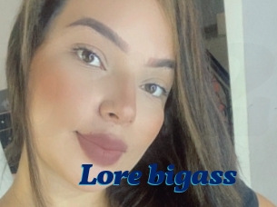 Lore_bigass