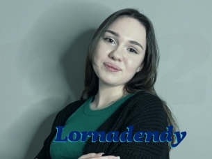 Lornadendy