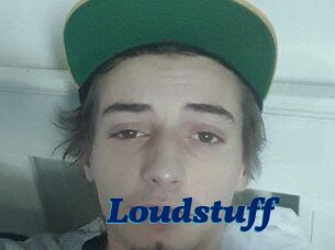Loudstuff