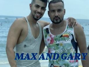 MAX_AND_GARY