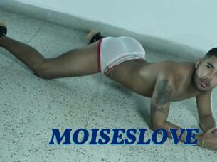 MOISESLOVE