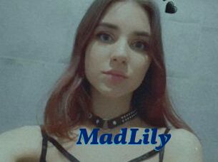 MadLily