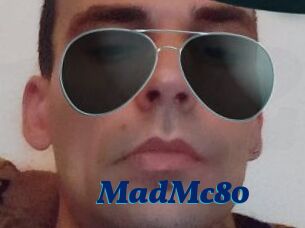 MadMc80