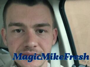 MagicMikeFresh