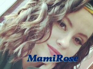 MamiRose