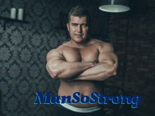 ManSoStrong