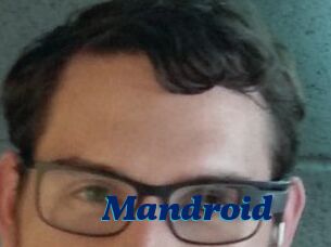 Mandroid