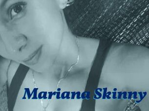 Mariana_Skinny