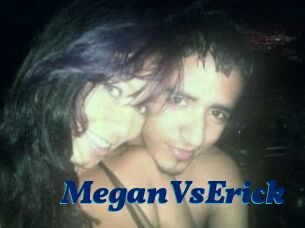 MeganVsErick