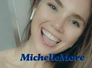 MichelleMore