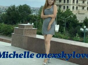 Michelle_onexskylove