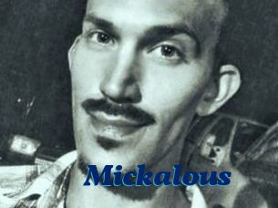 Mickalous