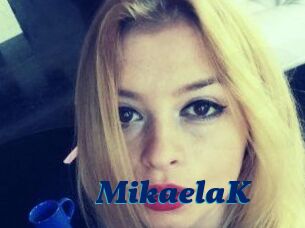 MikaelaK