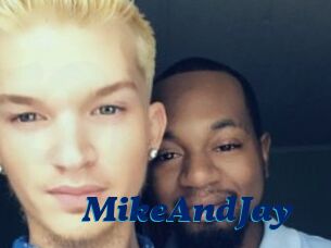 MikeAndJay