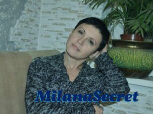 MilanaSecret