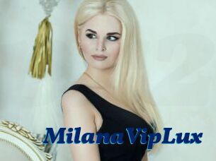 MilanaVipLux