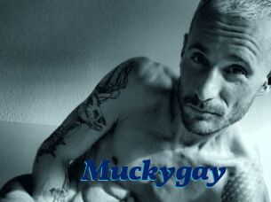 Muckygay