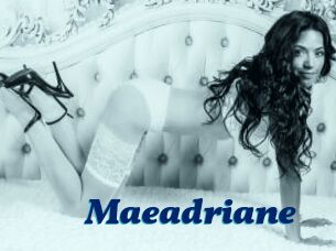 Maeadriane