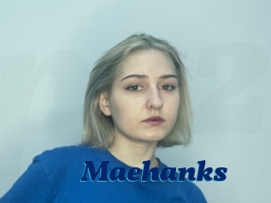 Maehanks