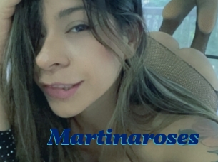 Martinaroses