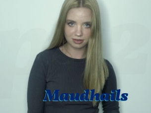 Maudhails