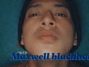 Maxwell_blackhot