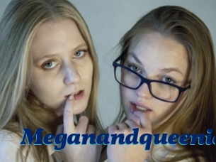 Meganandqueenie