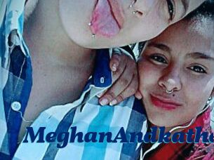 MeghanAndkathe