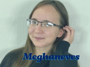 Meghaneves