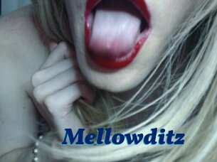 Mellowditz